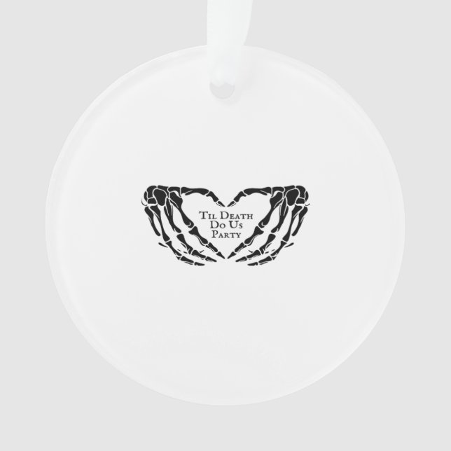 Til Death Skeleton Heart Hands Gothic Mood Ornament (Front)
