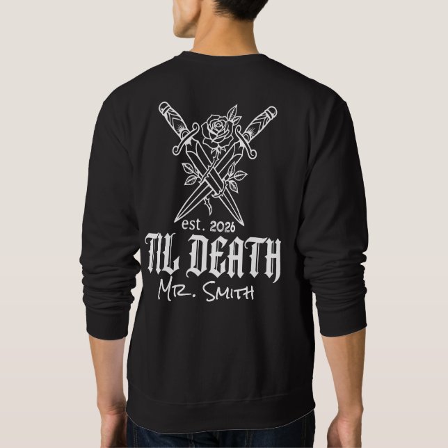  Til Death Skull Dagger Rose Personalized Name Dat Sweatshirt (Back)