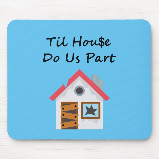 Til House Do Us Part Light-Color Mouse Pad (Front)