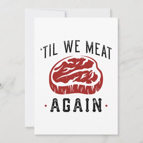 Til We Meat Again Thank You Card