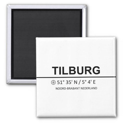 Tilburg Coordinates _ Tilburg Coordinaten Magnet