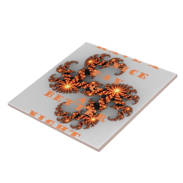 Tile: Celestial Galactic: Have a Nice Day & Better Ceramic Tile (Side)