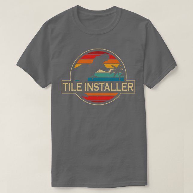 Tile Installer Dinosaur T-Shirt (Design Front)