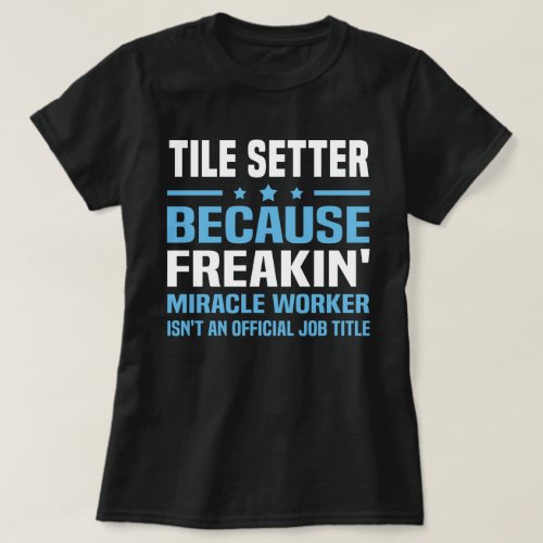 Tile Setter T_Shirt