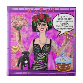 TILE-Try not to trip on my amazingness Ceramic Tile