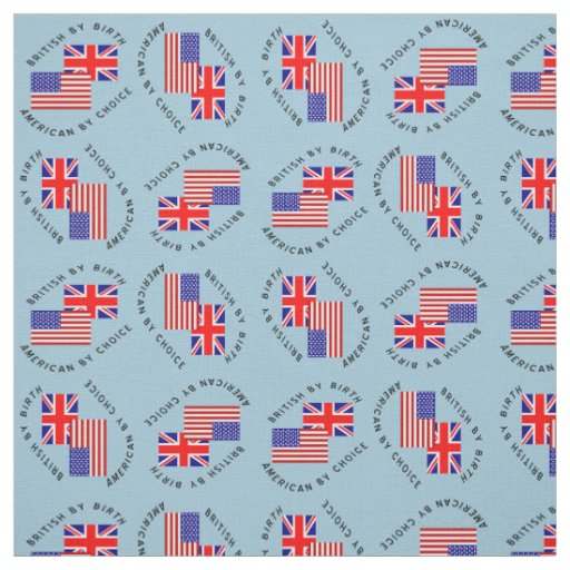 Tiled British by Birth American by Choice  Fabric