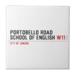 PORTOBELLO ROAD SCHOOL OF ENGLISH  Tiles