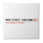mint street jerk.com  Tiles