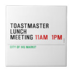 TOASTMASTER LUNCH MEETING  Tiles