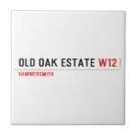 Old Oak estate  Tiles