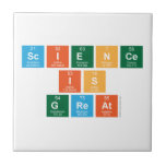 science 
 is 
 great  Tiles