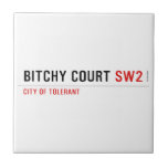 Bitchy court  Tiles