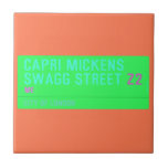 Capri Mickens  Swagg Street  Tiles