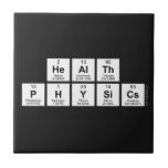 Health
 Physics  Tiles