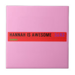 Hannah is awesome   Tiles