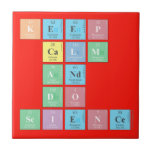 KEEP
 CALM
 AND
 DO
 SCIENCE  Tiles