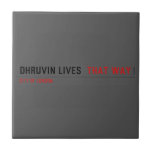 Dhruvin lives   Tiles