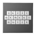 Happy
 Birthday
 Allison  Tiles
