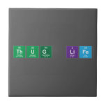 THUG LIFE   Tiles