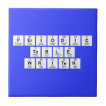 Periodic
 Table
 Writer  Tiles