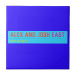 Alex and Josh  Tiles