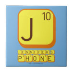 J
 JENNIFER'S
 PHONE  Tiles