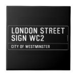 LONDON STREET SIGN  Tiles