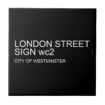 LONDON STREET SIGN  Tiles