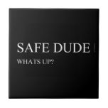 safe  Tiles