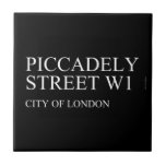 piccadely Street  Tiles