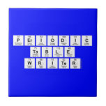 Periodic
 Table
 Writer  Tiles