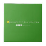 Keep calm im in love with niniza  Tiles