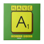 have 
 a
 chill pill  Tiles
