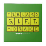 TSHIAMO
 GIFT
 MORAKE  Tiles