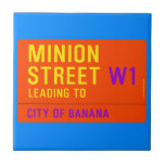 Minion Street  Tiles