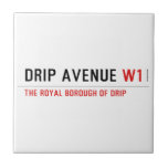 Drip Avenue  Tiles