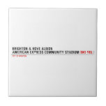 Brighton & Hove Albion American Express Community Stadium  Tiles