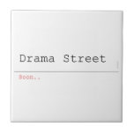Drama Street  Tiles