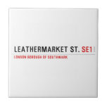 leathermarket St.  Tiles