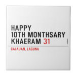 Happy 10th Monthsary Khaeram  Tiles