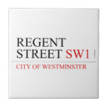 REGENT STREET  Tiles