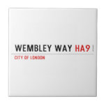 Wembley Way  Tiles