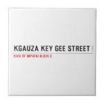 Kgauza Key Gee Street  Tiles