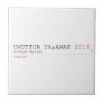 umuttur yaşamak  Tiles