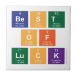 Best
 Of
 Luck  Tiles