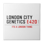LONDON CITY  GENETICS  Tiles