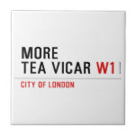 MORE TEA VICAR  Tiles