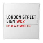 LONDON STREET SIGN  Tiles