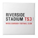 RIVERSIDE STADIUM  Tiles