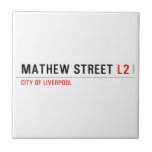 Mathew street  Tiles